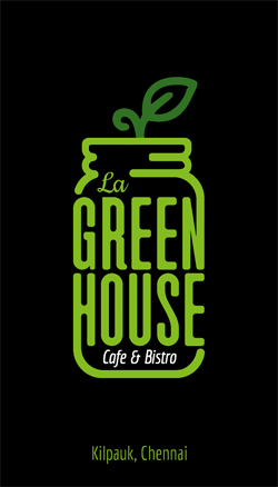 Brand Business Card Desinging Service. La Green House - Cafe & Bistro, Kellys, Kilpauk, Chennai